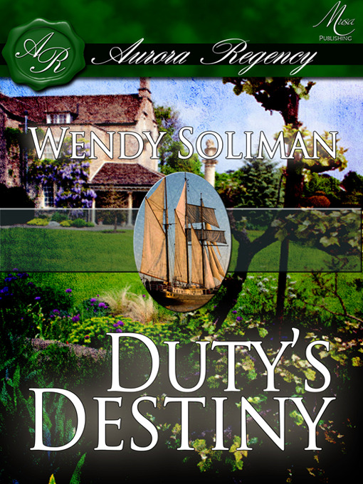 Title details for Duty's Destiny by Wendy Soliman - Available